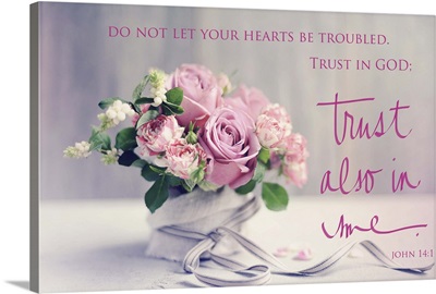 Do Not Let Your Hearts Be Troubled