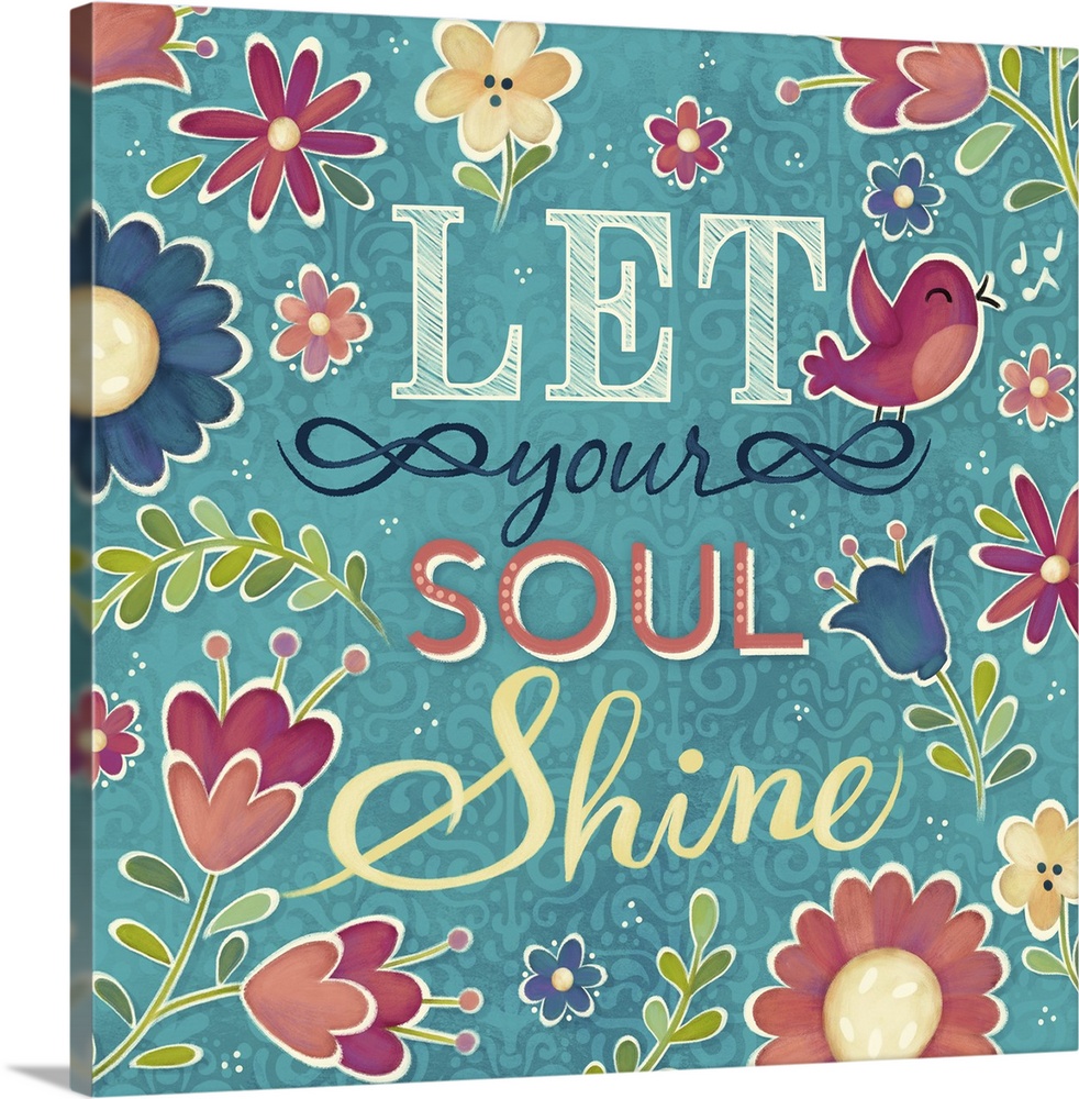 "Let You Soul Shine" surrounded by flowers and a pink bird.
