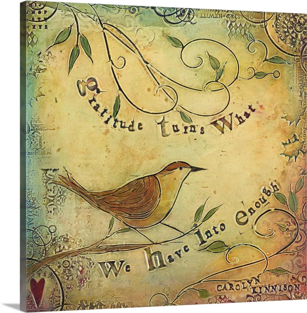 An inspirational sentiment over a painting of a bird on curly branches.