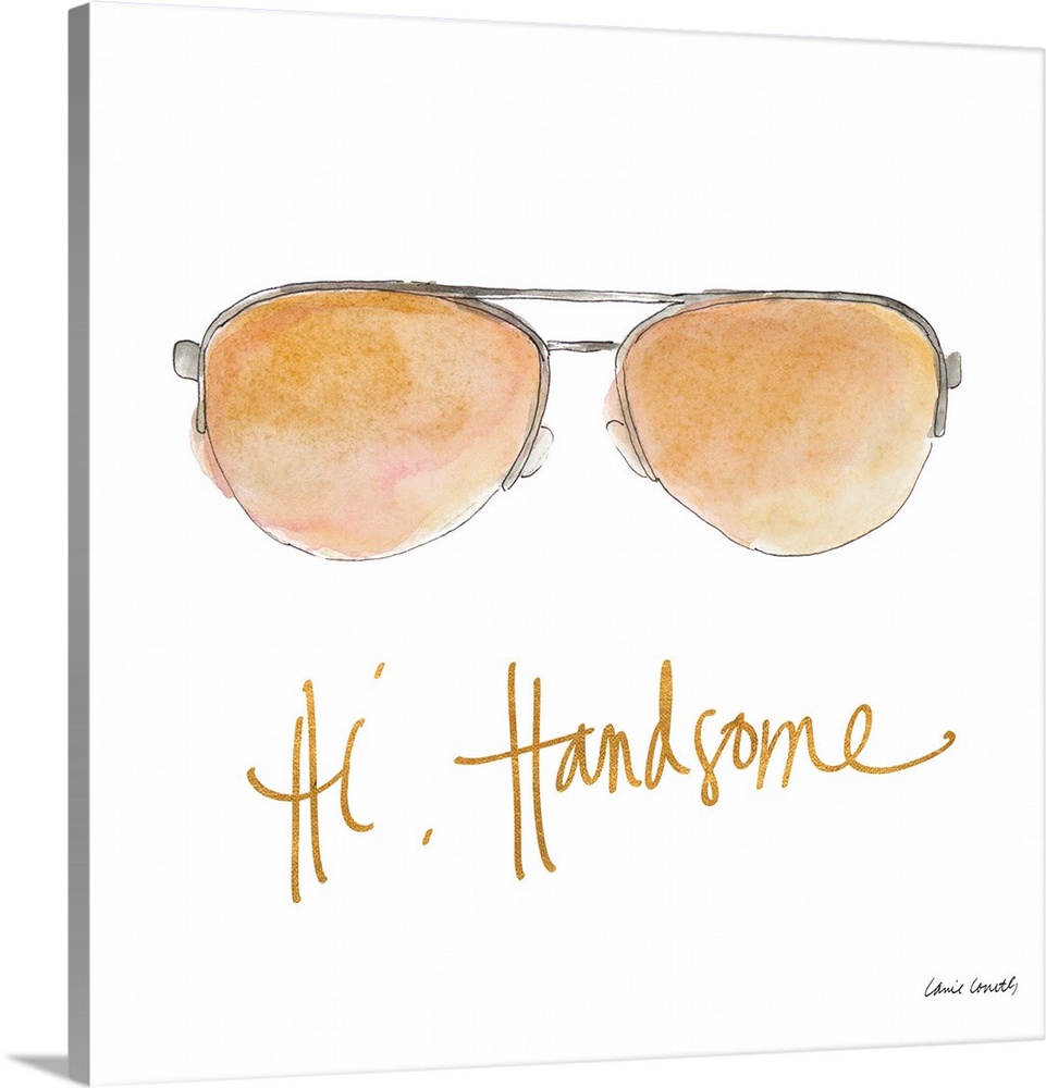 Square watercolor painting of sunglasses with the phrase "Hi, Handsome" written at the bottom in metallic gold, all on a w...