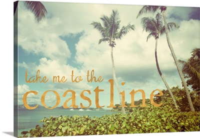 Take me to the Coastline