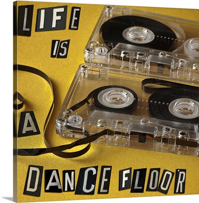 Life is a Dance floor