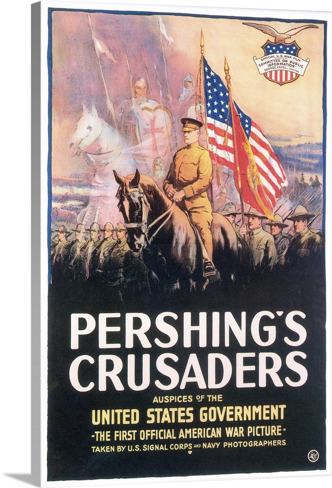 Poster for 'Pershing's Crusaders,' a documentary film on U.S. troops in France during World War I, the first official Amer...