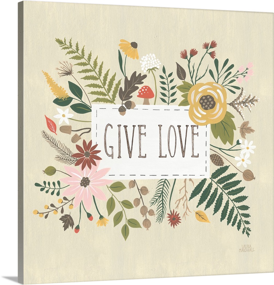 "Give Love" written in a white rectangle on a light tan background, surrounded by Autumn flowers.