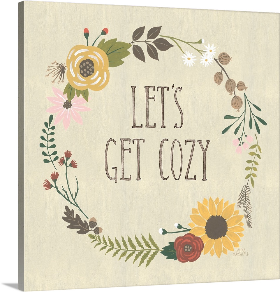"Let's Get Cozy" in the center of a wreath of autumn flowers on a beige background.