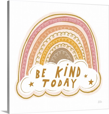 Be Kind Today