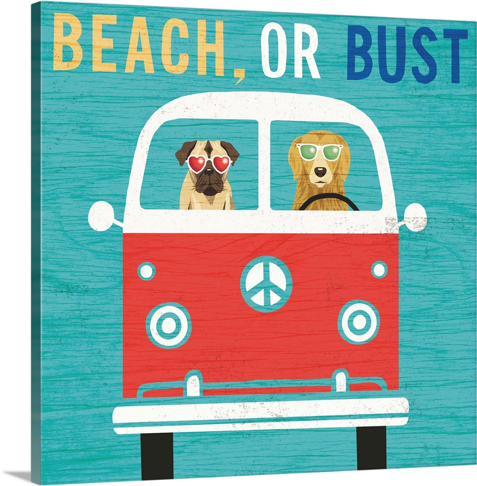 "BEACH, OR BUST" illustration of two dogs in a van wearing sunglasses heading to the beach.