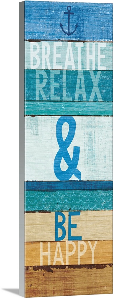 "Breathe Relax and Be Happy" written on blue and tan rectangular shaped stained wood pieces.