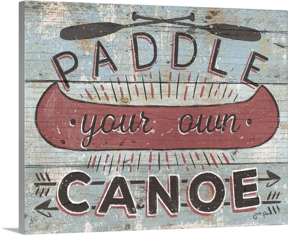 Vintage style image on a wooden board background of a canoe and "Paddle your own Canoe."