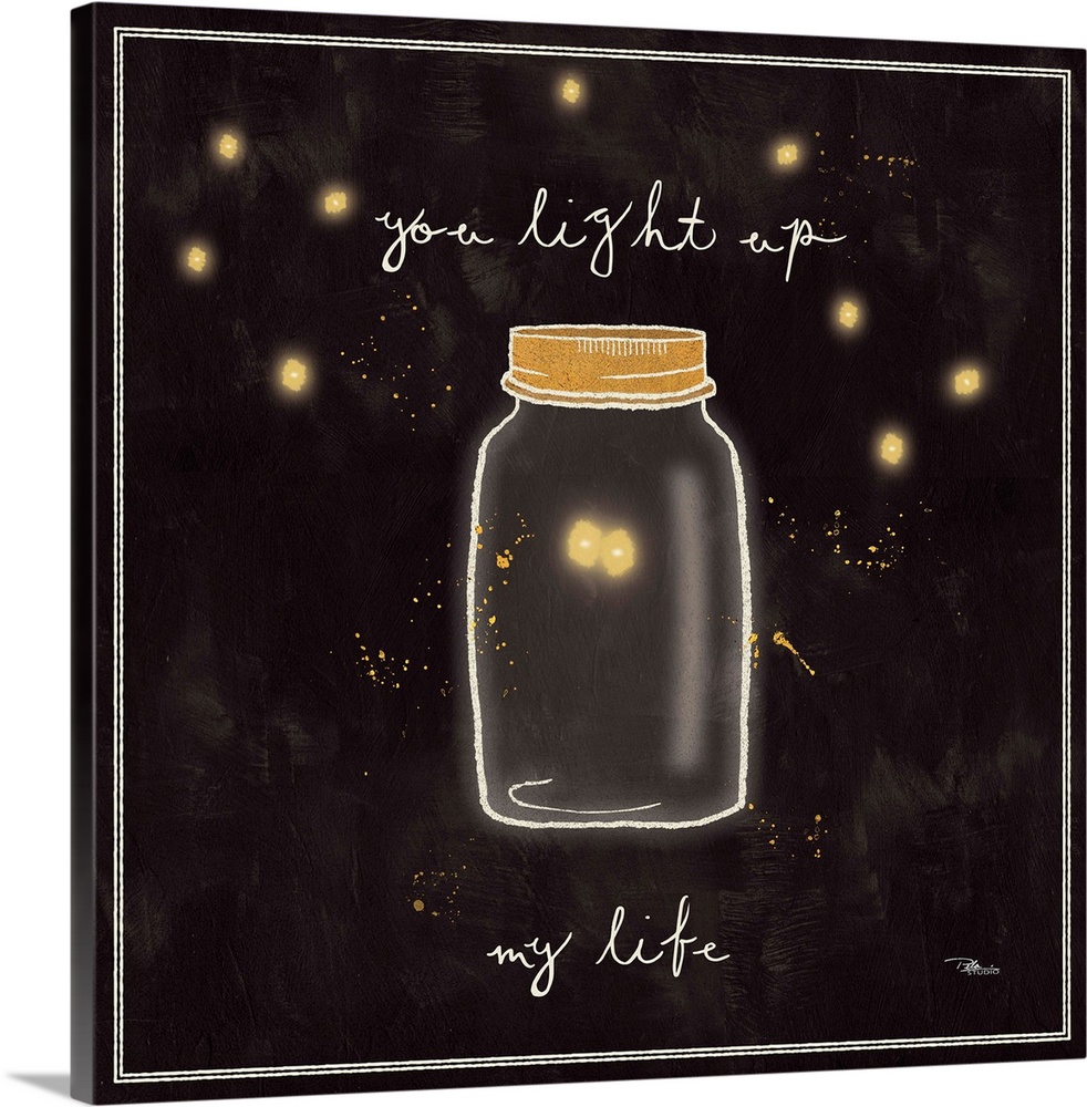 Decorative artwork of a mason jar with two fireflies inside and the phrase, "You light up my life."