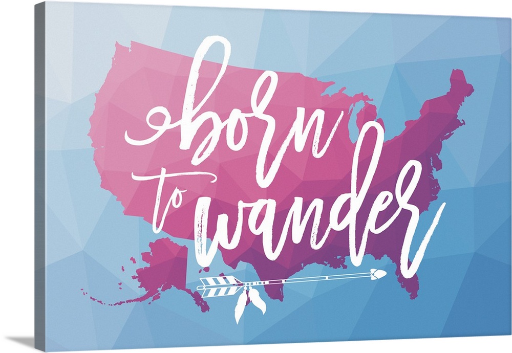 Geometric map of the United States of America in purple and pink tones on a blue background with "Born to Wander" handwrit...
