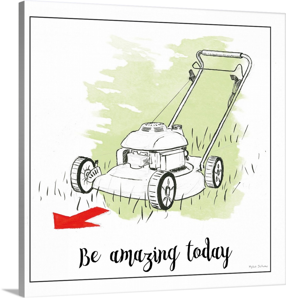 A humorous design about home improvement featuring a yard mower and the text 'Be Amazing Today'.