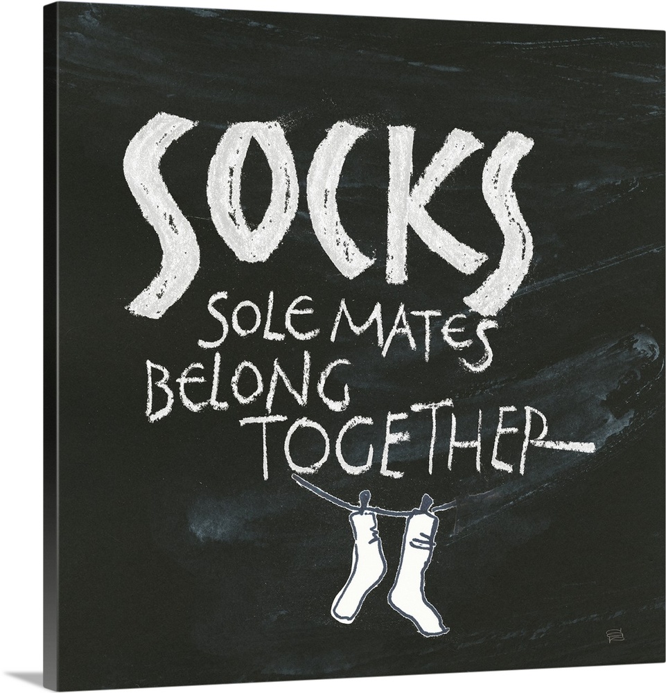 "Socks, Sole Mates Belong Together" on a chalkboard backdrop.