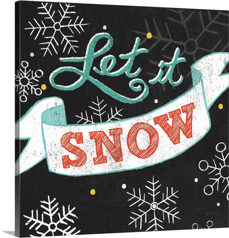 "Let It Snow" on a black background with snowflakes.
