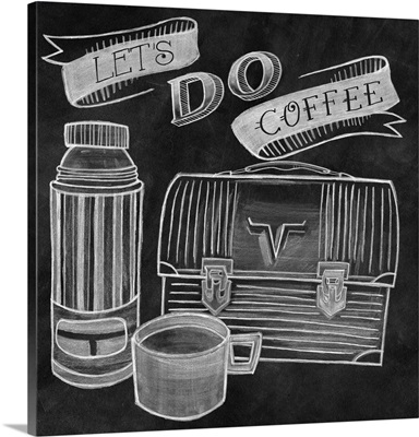 Let's Do Coffee Chalk