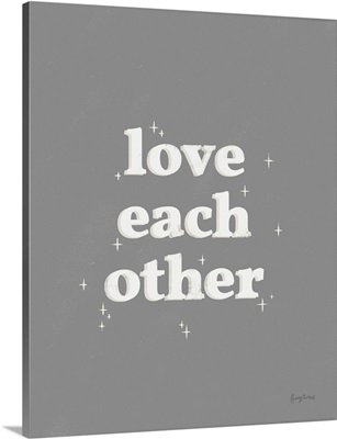 Love Each Other Dark Gray