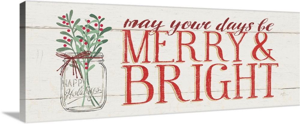 Decorative artwork of a mason jar of holly with the text "may your days be Merry and Bright" on a white wooded backdrop.