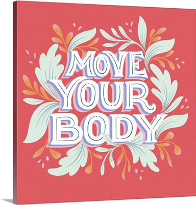 Move Your Body