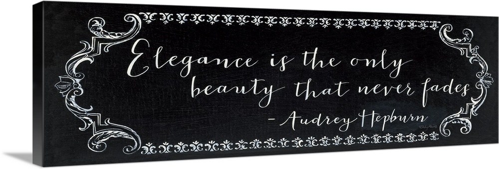Horizontal, large wall hanging of white script text that reads "Elegance is the only beauty that never fades- Audrey Hepbu...