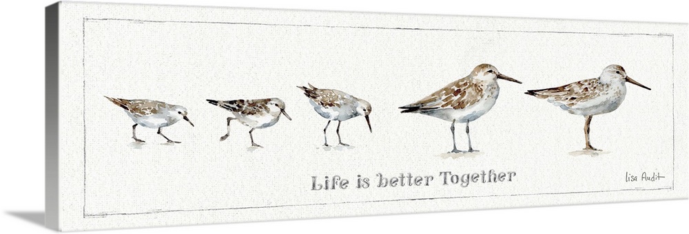 Watercolor painting of a family of sandpipers with the phrase "Life is better together."