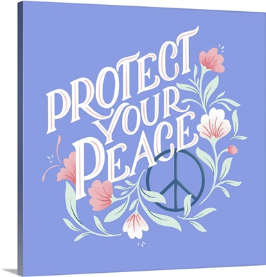 Protect Your Peace