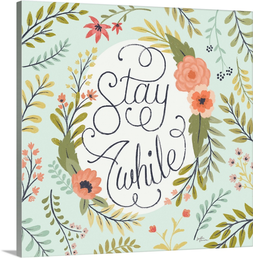 "Stay Awhile" handwritten with loopy finishes, inside of a floral display on a mint colored background.