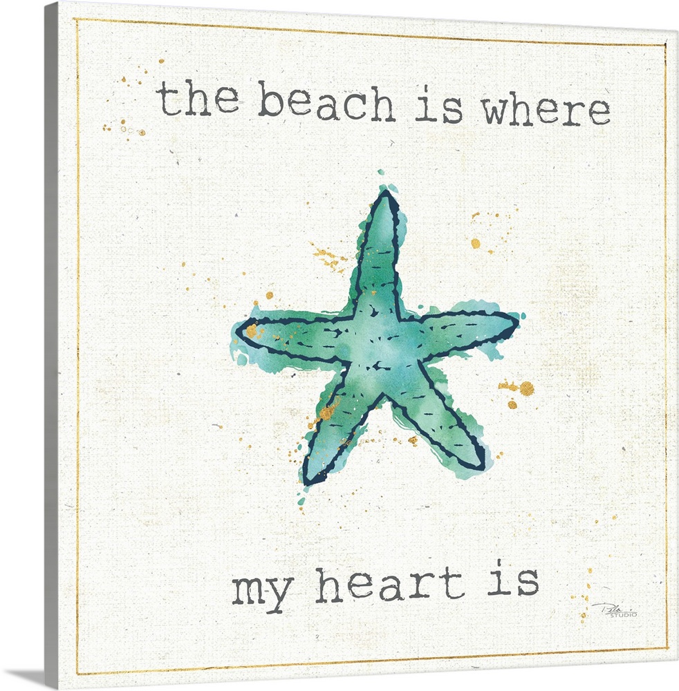 Square artwork of a teal starfish with the words, "The beach is where my heart is."
