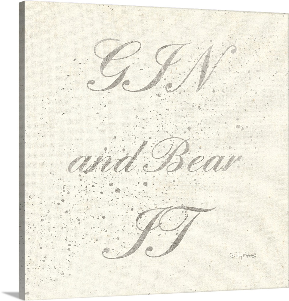 "Gin and Bear It" written in silver