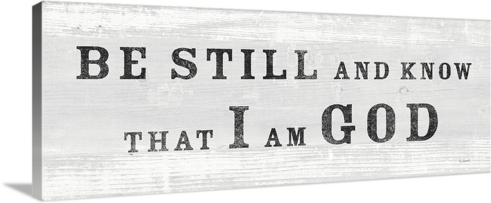 "Be Still And Know That I Am God" against a light gray shiplap background.
