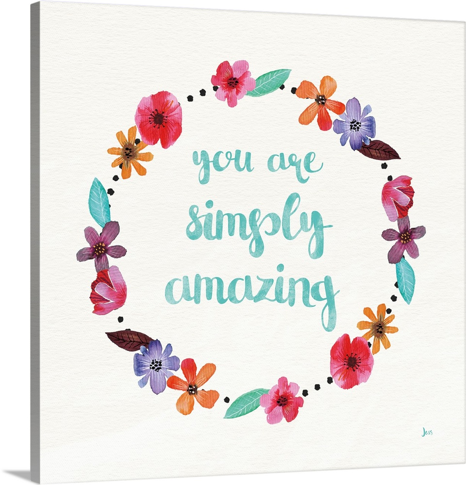 "You Are Simply Amazing" in blue with a wreath of colorful flowers.