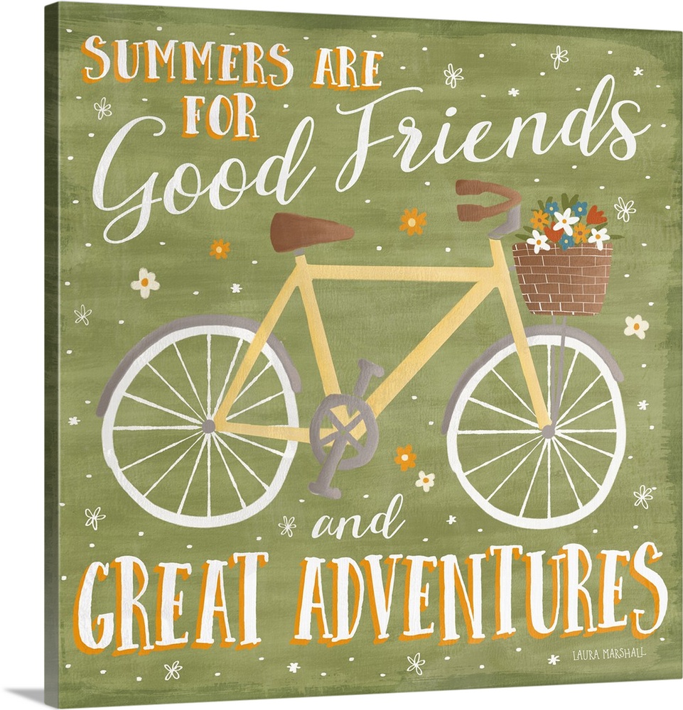 "Summers Are For Good Friends and Great Adventures" square Summer decor with an illustration of a bicycle with a basket of...