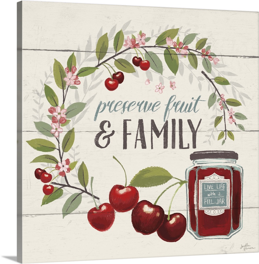 "Preserve Fruit and Family" with cherries.