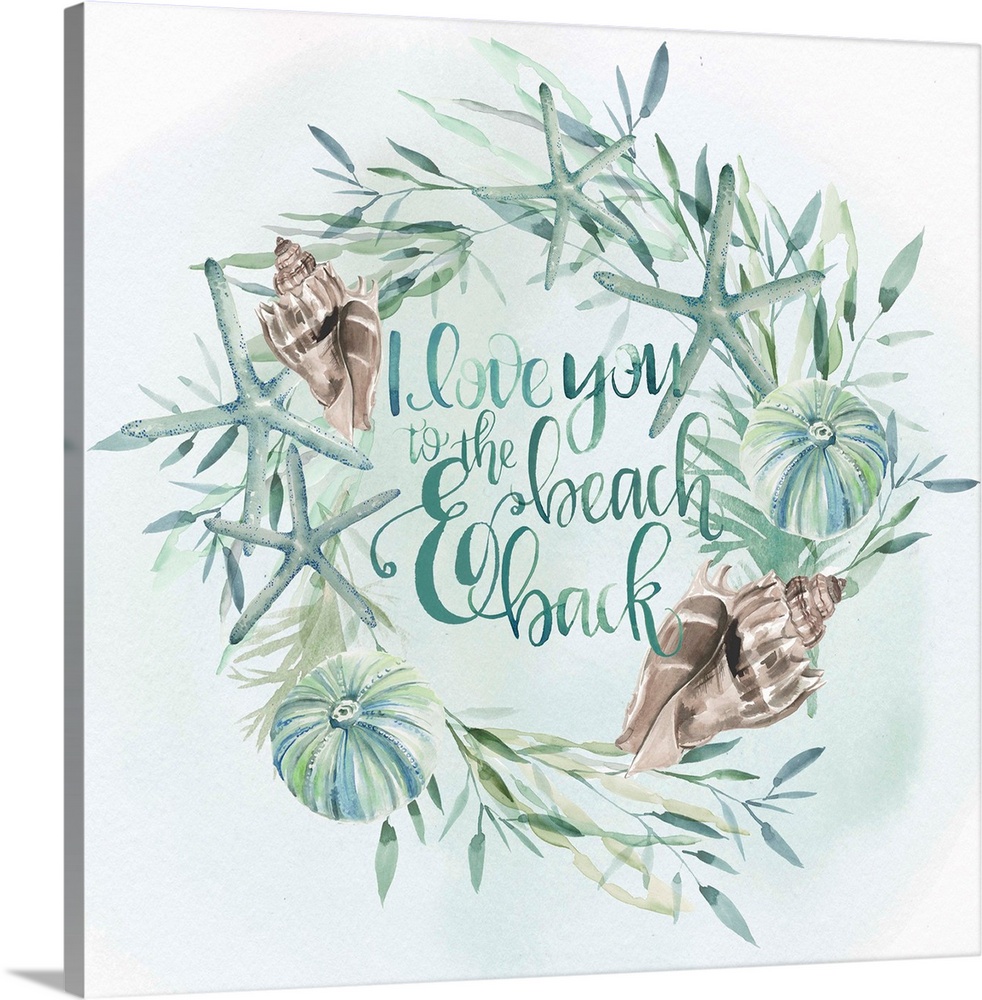 Beach-themed wreath with text "I love you to the beach and back" in watercolor.