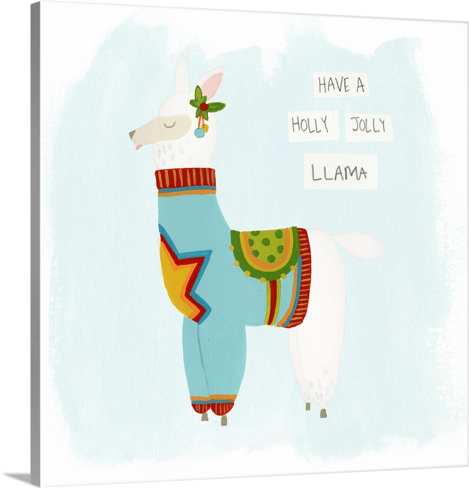 Whimsical holiday decor of a llama dressed for Winter and the phrase "Have A Holly Jolly Llama" written at the top.
