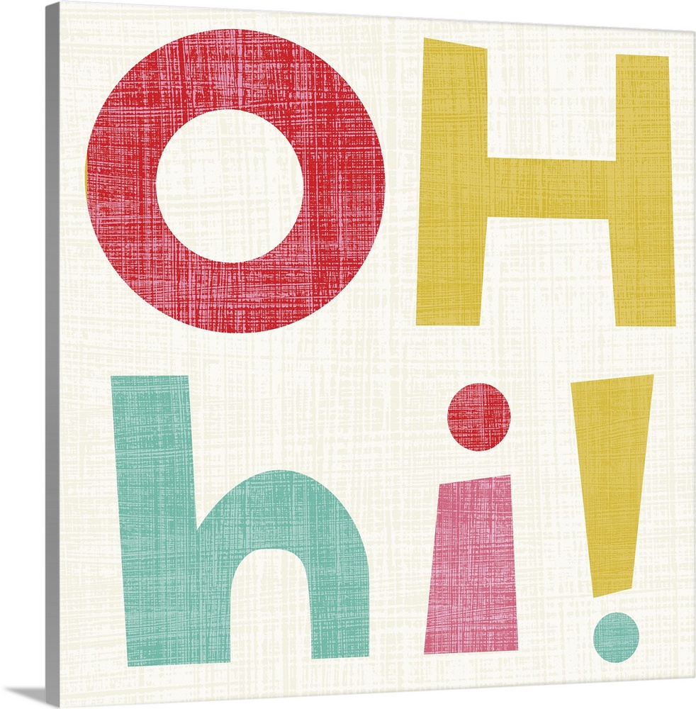 Cute typography design with the words "Oh Hi!" in large, pastel letters.