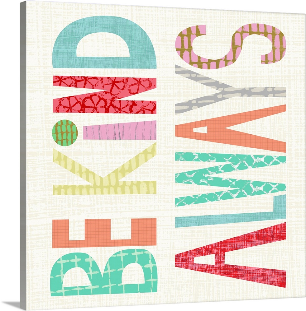 Children's typography artwork in colorful block letters reading "Be Kind Always."