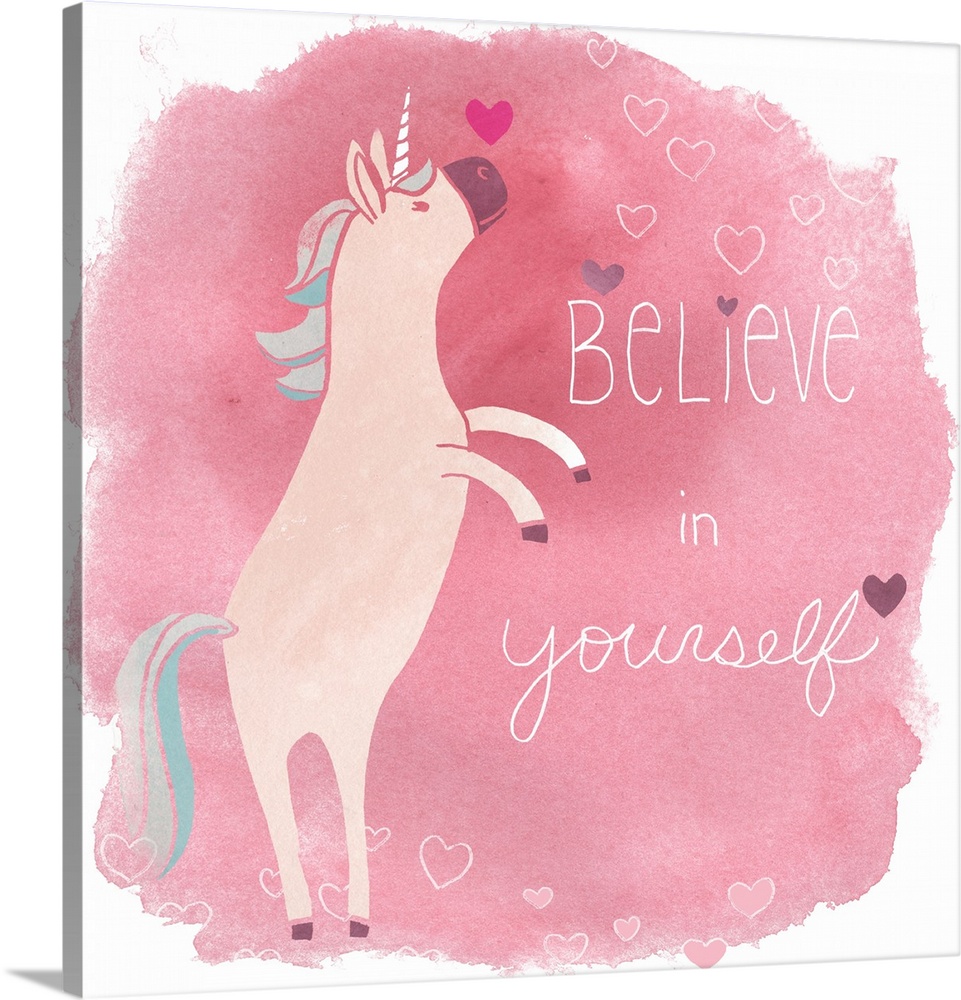 This endearing decor features an adorable unicorn against a pink watercolor background with the words: Believe in yourself.