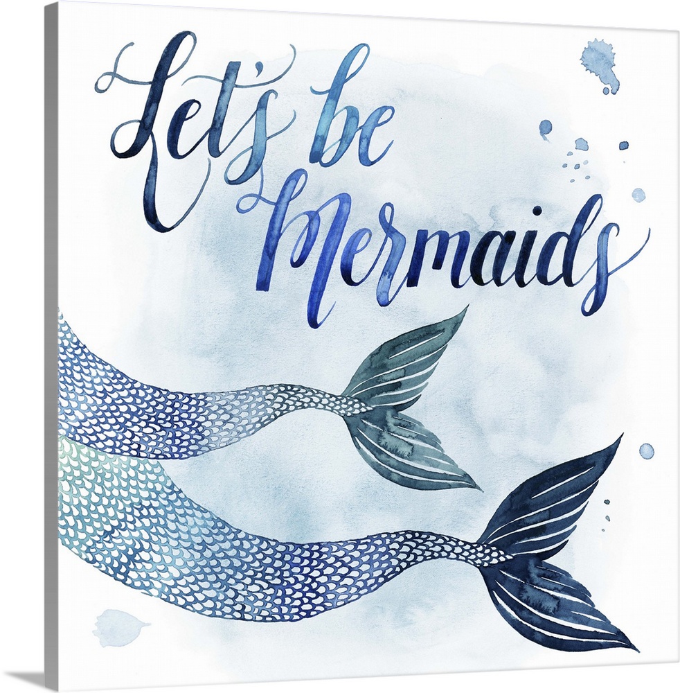 Square beach themed decor with painted mermaid fins and the phrase "Let's Be Mermaids" all in shades of blue.