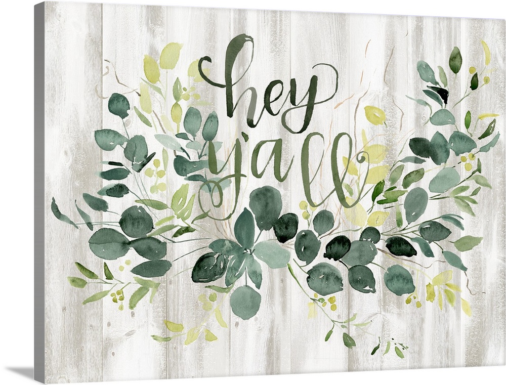 Watercolor "Hey Y'all" sign with green flora decoration on a shiplap painted background.